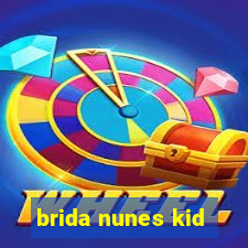 brida nunes kid